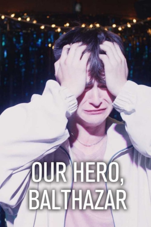 Our Hero, Balthazar poster